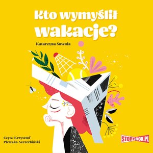 Kto wymyślił wakacje? – audiobooki