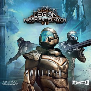 Legion Nieśmiertelnych. Tom 2. Świat Pyłu – audiobooki
