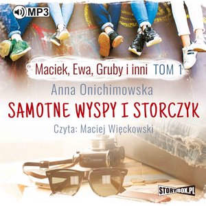 Maciek, Ewa, Gruby i inni. Tom 1. Samotne wyspy i storczyk – audiobooki