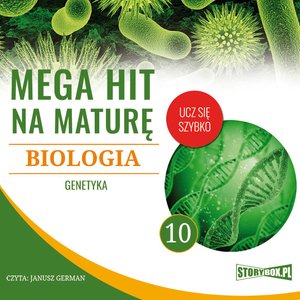 Mega hit na maturę. Biologia 10. Genetyka – audiobooki