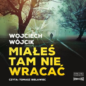 Miałeś tam nie wracać – audiobooki