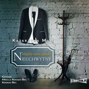 Między nami miłość. Tom 2. Nieuchwytny – audiobooki