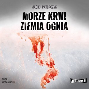 Morze krwi, ziemia ognia – audiobooki