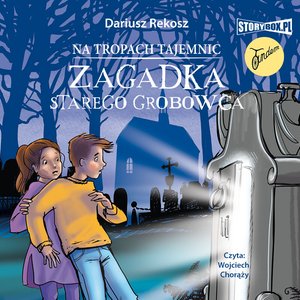Na tropach tajemnic. Tom 2. Zagadka starego grobowca – audiobooki
