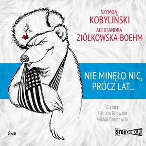 Nie minęło nic, prócz lat... – audiobooki