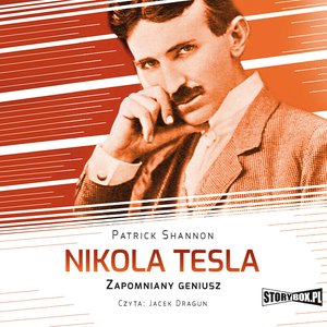 Nikola Tesla. Zapomniany geniusz – audiobooki