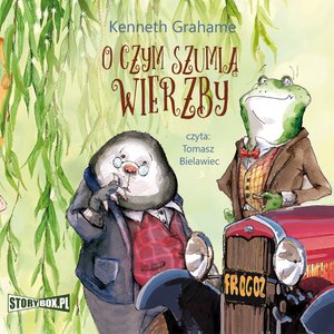 O czym szumią wierzby – audiobooki