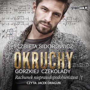 Okruchy gorzkiej czekolady. Tom 3. Rachunek nieprawdopodobieństwa. Część 1 – audiobooki