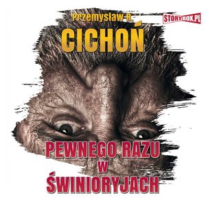 Pewnego razu w Świnioryjach – audiobooki