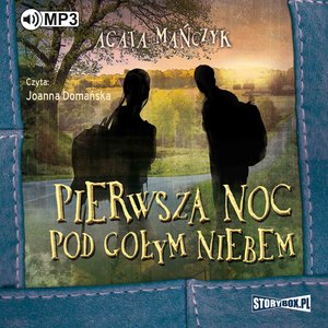 Pierwsza noc pod gołym niebem – audiobooki