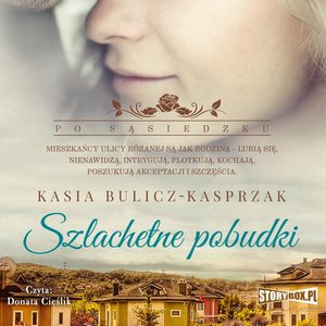 Po sąsiedzku. Tom 2. Szlachetne pobudki – audiobooki