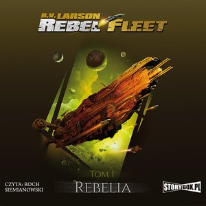 Rebel Fleet. Tom 1. Rebelia – audiobooki