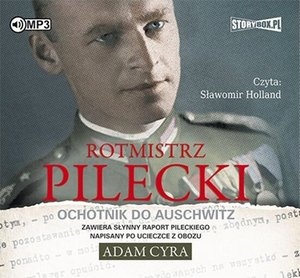 Rotmistrz Pilecki. Ochotnik do Auschwitz – audiobooki