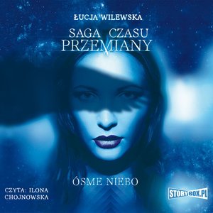 Saga czasu przemiany. Tom 1. Ósme niebo – audiobooki