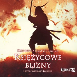 Saga o Date Masamune. Tom 1. Księżycowe blizny – audiobooki