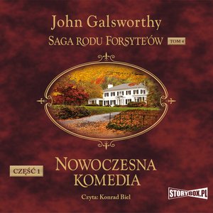 Saga rodu Forsyte’ów. Tom 4. Nowoczesna komedia. Część 1. Biała małpa – audiobooki