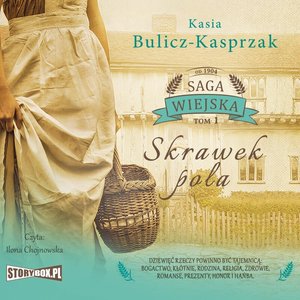 Saga wiejska. Tom 1. Skrawek pola – audiobooki