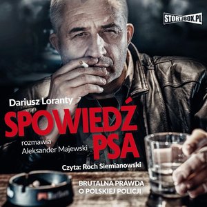 Spowiedź psa. Brutalna prawda o polskiej policji – audiobooki