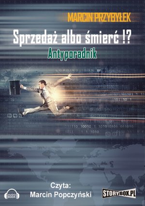 Sprzedaż albo śmierć!? Antyporadnik – audiobooki