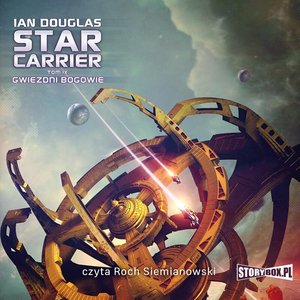 Star Carrier. Tom 9. Gwiezdni Bogowie – audiobooki