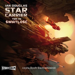Star Carrier. Tom 8 Światłość – audiobooki