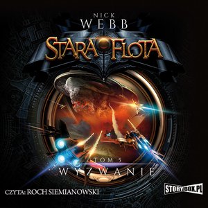 Stara Flota. Tom 5. Wyzwanie – audiobooki