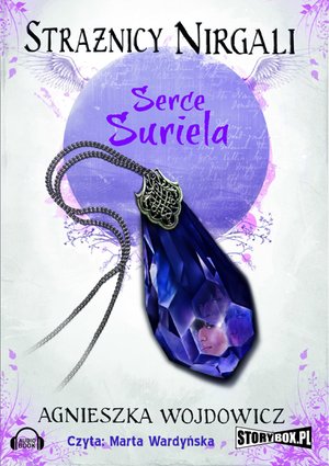 Strażnicy Nirgali. Tom 1. Serce Suriela – audiobooki