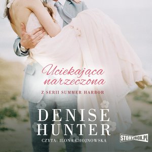 Summer Harbor. Tom 2. Uciekająca narzeczona – audiobooki