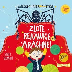 Superbohater z antyku. Tom 3. Złote rękawice Arachne! – audiobooki