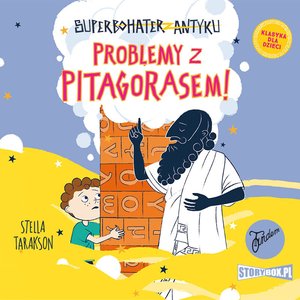 Superbohater z antyku. Tom 4. Problemy z Pitagorasem! – audiobooki