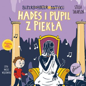 Superbohater z antyku. Tom 9. Hades i pupil z piekła – audiobooki