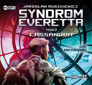 Syndrom Everetta. Tom 2. Cassandra – audiobooki