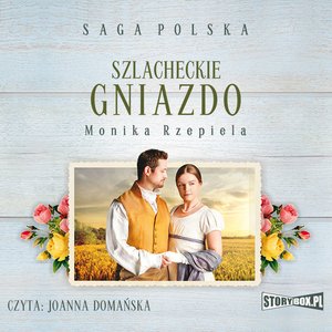 Szlacheckie gniazdo. Tom 1 – audiobooki