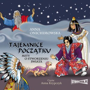Tajemnice Początku. Mity o stworzeniu świata – audiobooki