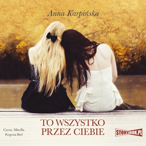 To wszystko przez ciebie – audiobooki