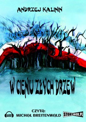 W cieniu złych drzew – audiobooki