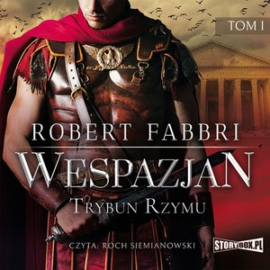 Wespazjan. Tom I. Trybun Rzymu – audiobooki