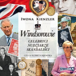 Windsorowie. Celebryci, nudziarze, skandaliści – audiobooki
