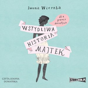 Wstydliwa historia majtek dla prawie dorosłych – audiobooki
