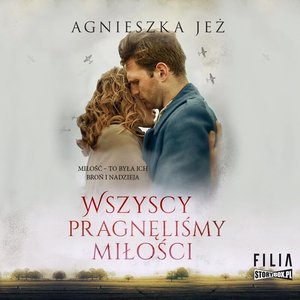 Wszyscy pragnęliśmy miłości – audiobooki
