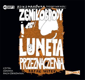Bzik i Makówka przedstawiają: Zgniłobrody i luneta przeznaczenia – audiobooki