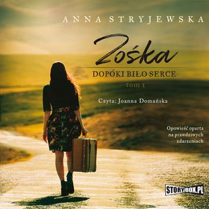 Zośka. Tom 1. Dopóki biło serce – audiobooki