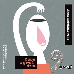 Zupa z gwoździa – audiobooki