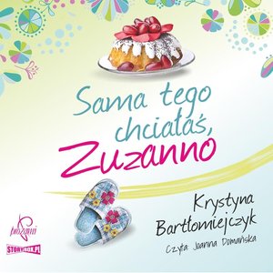 Zuzanna. Tom 1. Sama tego chciałaś Zuzanno – audiobooki