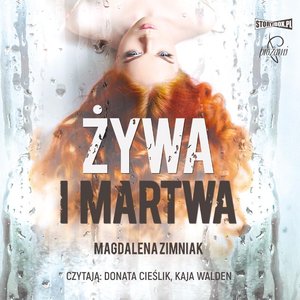 Żywa i martwa – audiobooki
