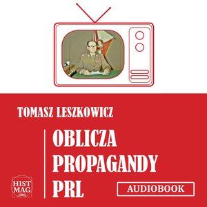 Oblicza propagandy PRL – audiobook