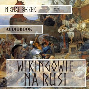 Wikingowie na Rusi – audiobok
