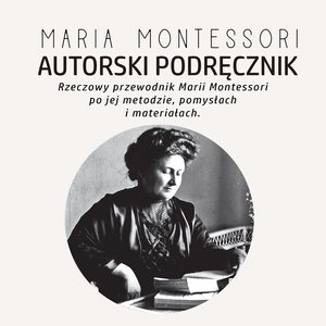Autorski Podręcznik Marii Montessori – audiobooki
