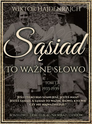 Sąsiad to ważne słowo. Tom I – ebooki