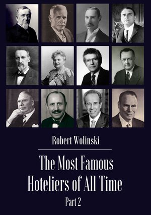 The Most Famous Hoteliers of All Time Vol. 2 – ebooki